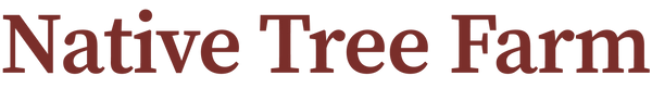 Native Tree Farm logo in a dark reddish-brown serif font